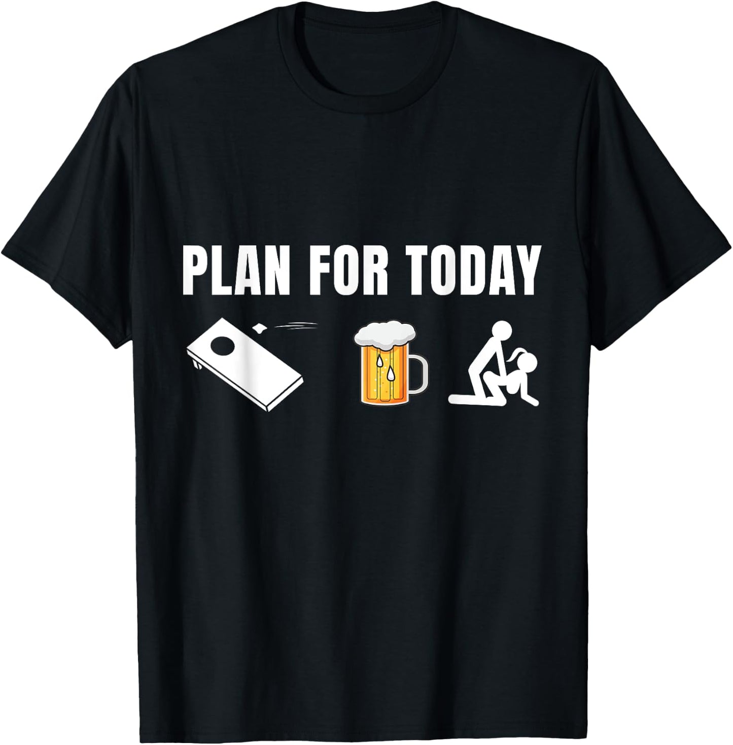 Funny Cornhole Plan for Today Beer cornhole T-Shirt - T-Shirt | Black