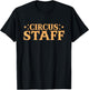 Circus Staff Zirkus T-Shirt - T-Shirt | Black
