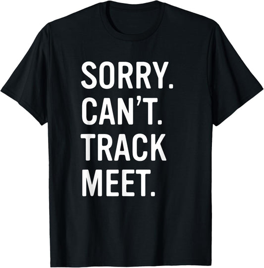Track and Field Funny Saying Track Meet T-Shirt - T-Shirt | Black