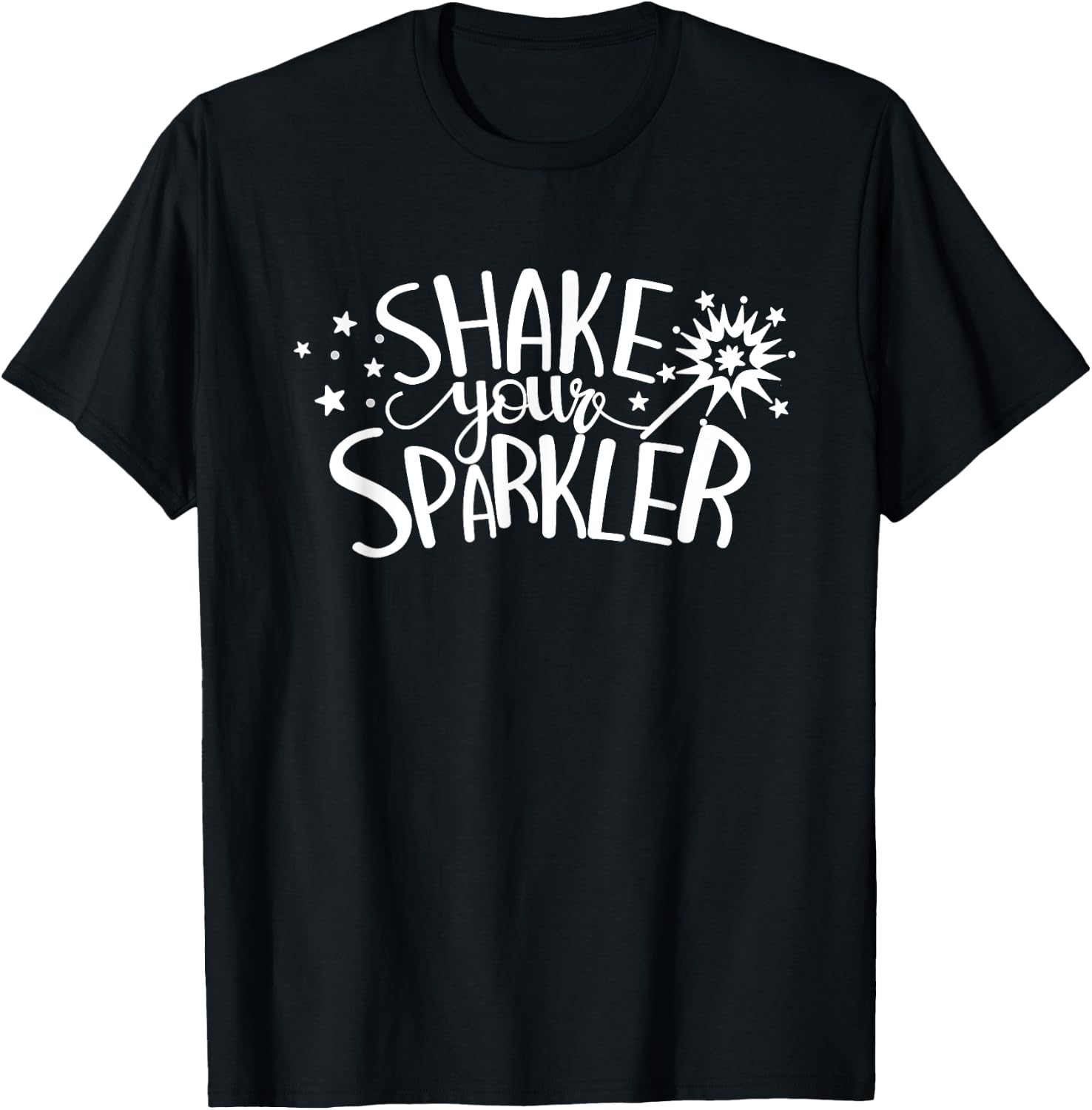 Shake Your Sparkler 4th Of July Patriot Independence Day Women Men T-Shirt - T-Shirt | Black
