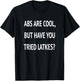 Abs Are Cool But Have You Tried Latkes Shirt| Funny Jewish T-Shirt - T-Shirt | Black