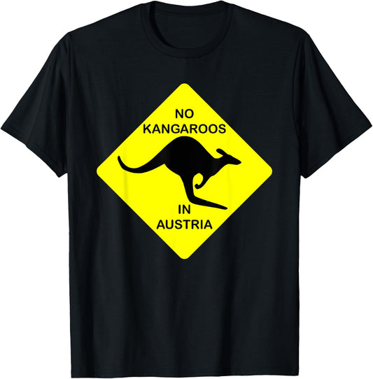 No Kangaroos In Austria Funny Yellow Sign Gift T-Shirt - T-Shirt | Black