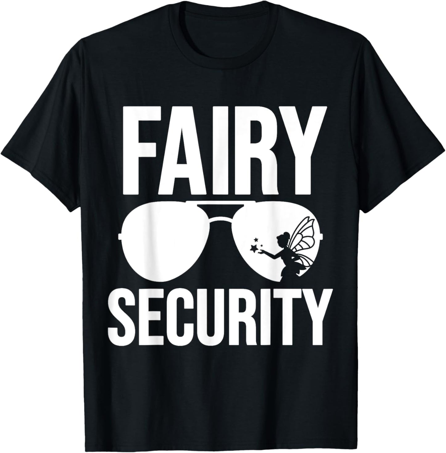 Fairy Security Birthday Family Halloween Costume Dad Mom T-Shirt - T-Shirt | Black