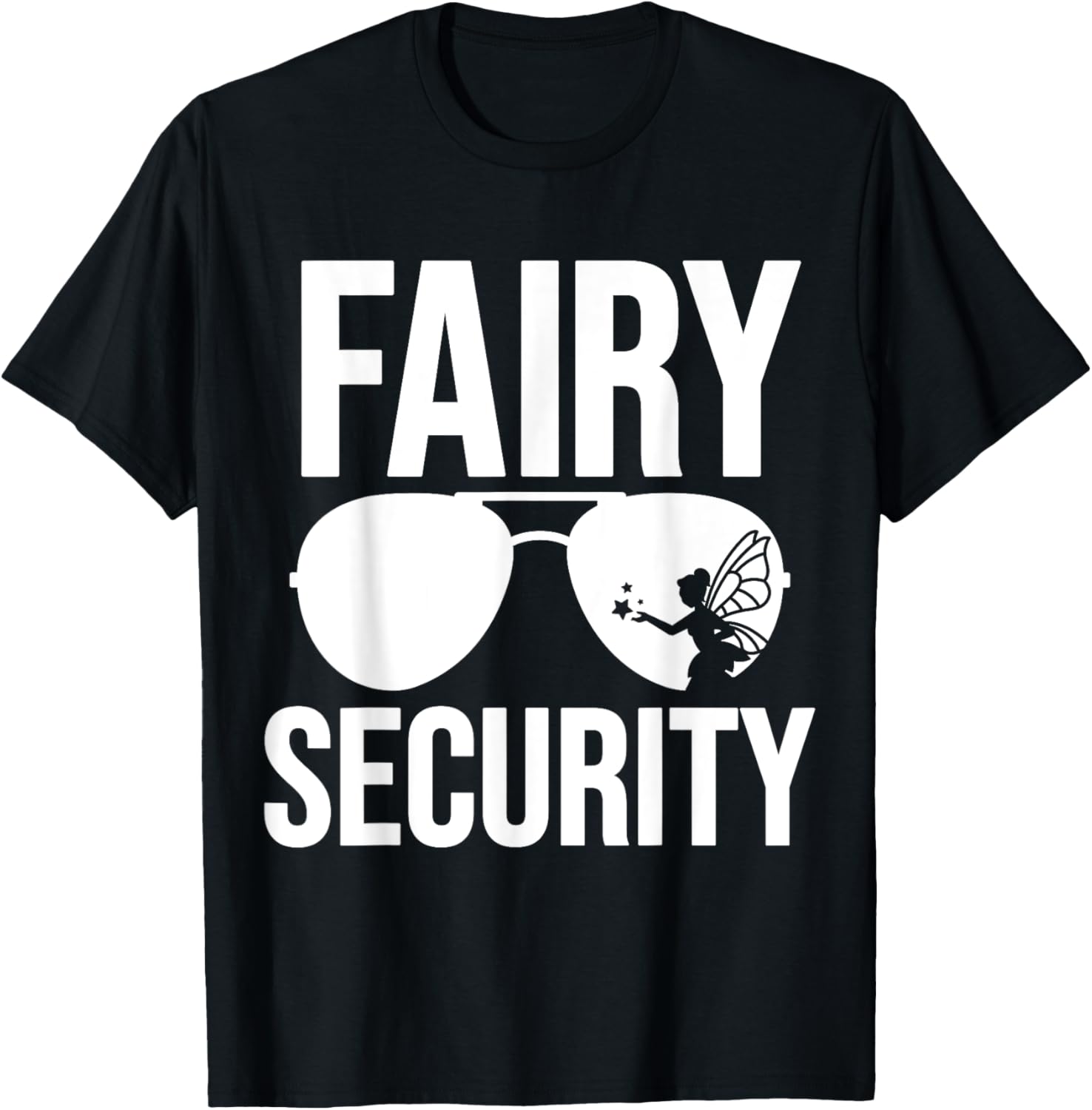 Fairy Security Birthday Family Halloween Costume Dad Mom T-Shirt - T-Shirt | Black