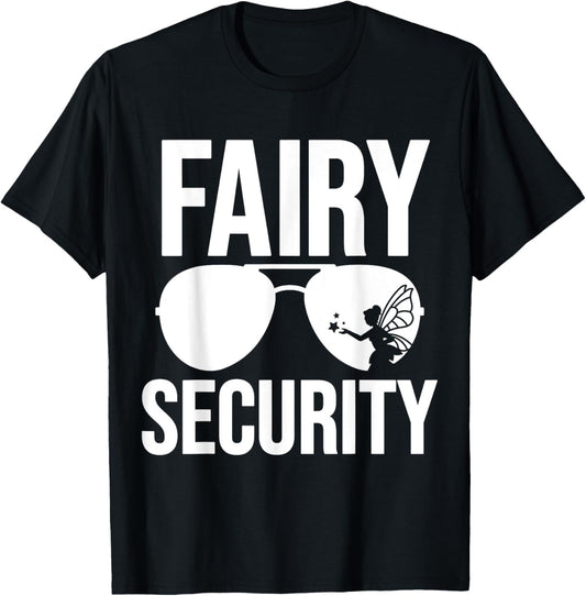 Fairy Security Birthday Family Halloween Costume Dad Mom T-Shirt - T-Shirt | Black