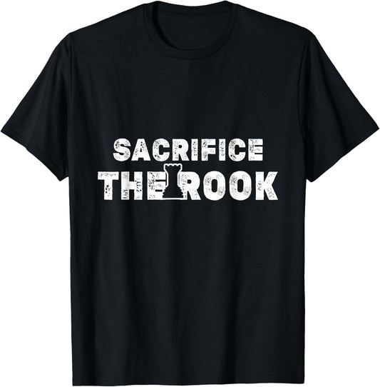 Funny Chess Pieces Motif | Sacrifice The ROOK Levy Meme ! T-Shirt - T-Shirt | Black