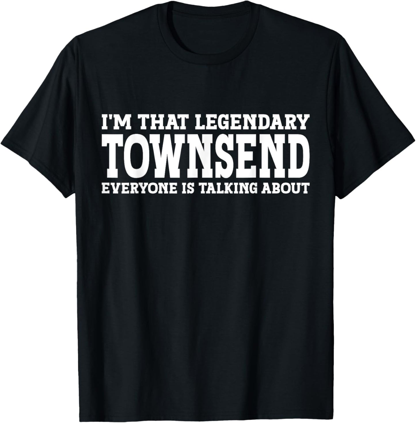 Townsend Personal Name First Name Funny Townsend T-Shirt - T-Shirt | Black