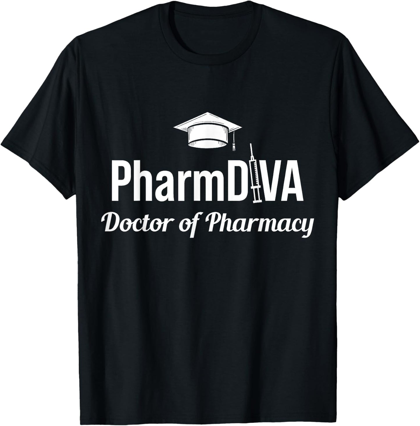 PharmD Doctor of Pharmacy PharmDiva Doctorate Graduation T-Shirt - T-Shirt | Black