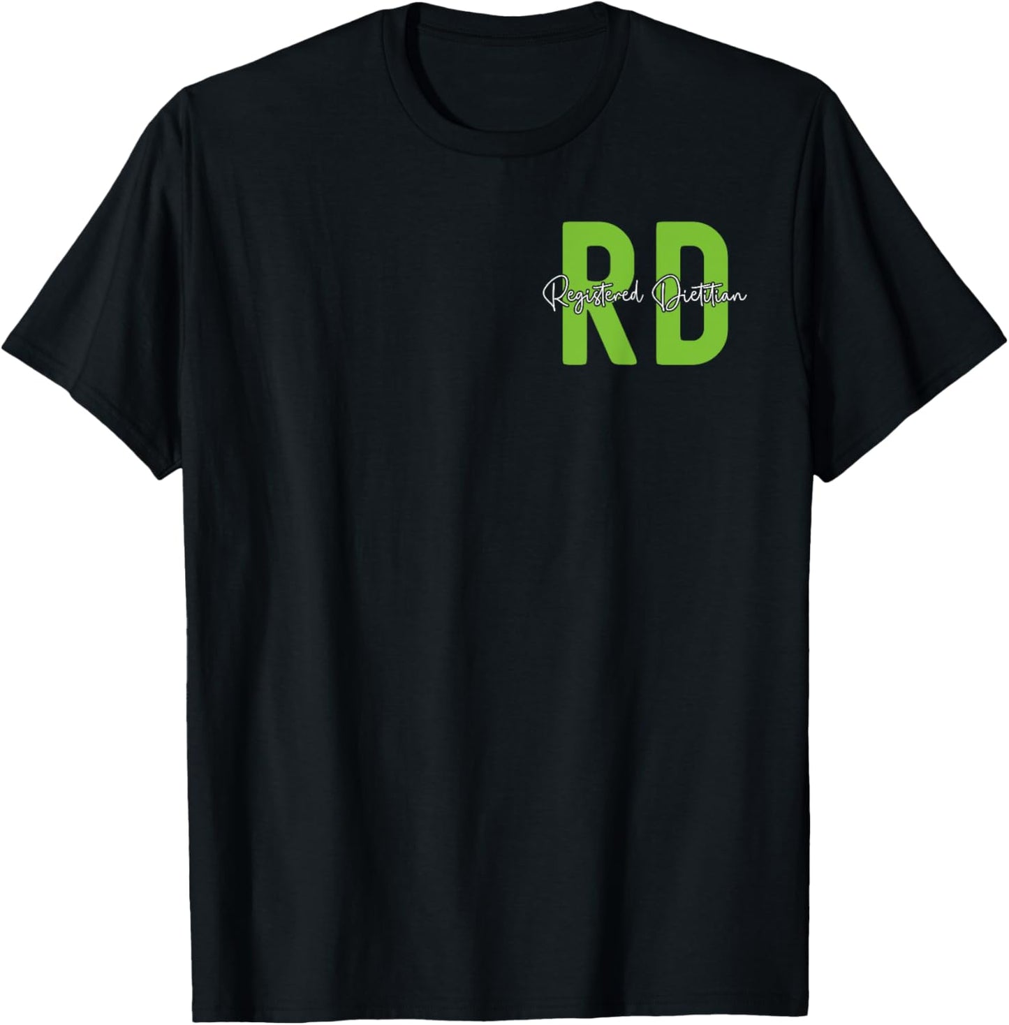 Registered Dietitian Dietary Nutritionist Dietician Rd T-Shirt - T-Shirt | Black