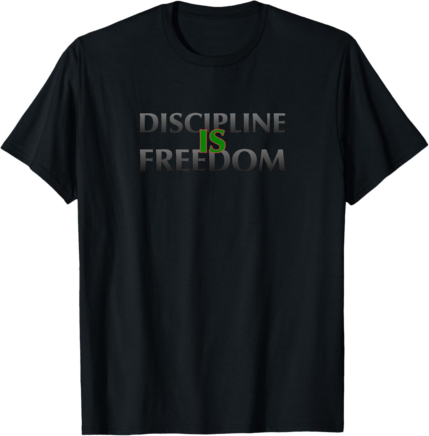 Discipline Is Freedom T-Shirt - T-Shirt | Black