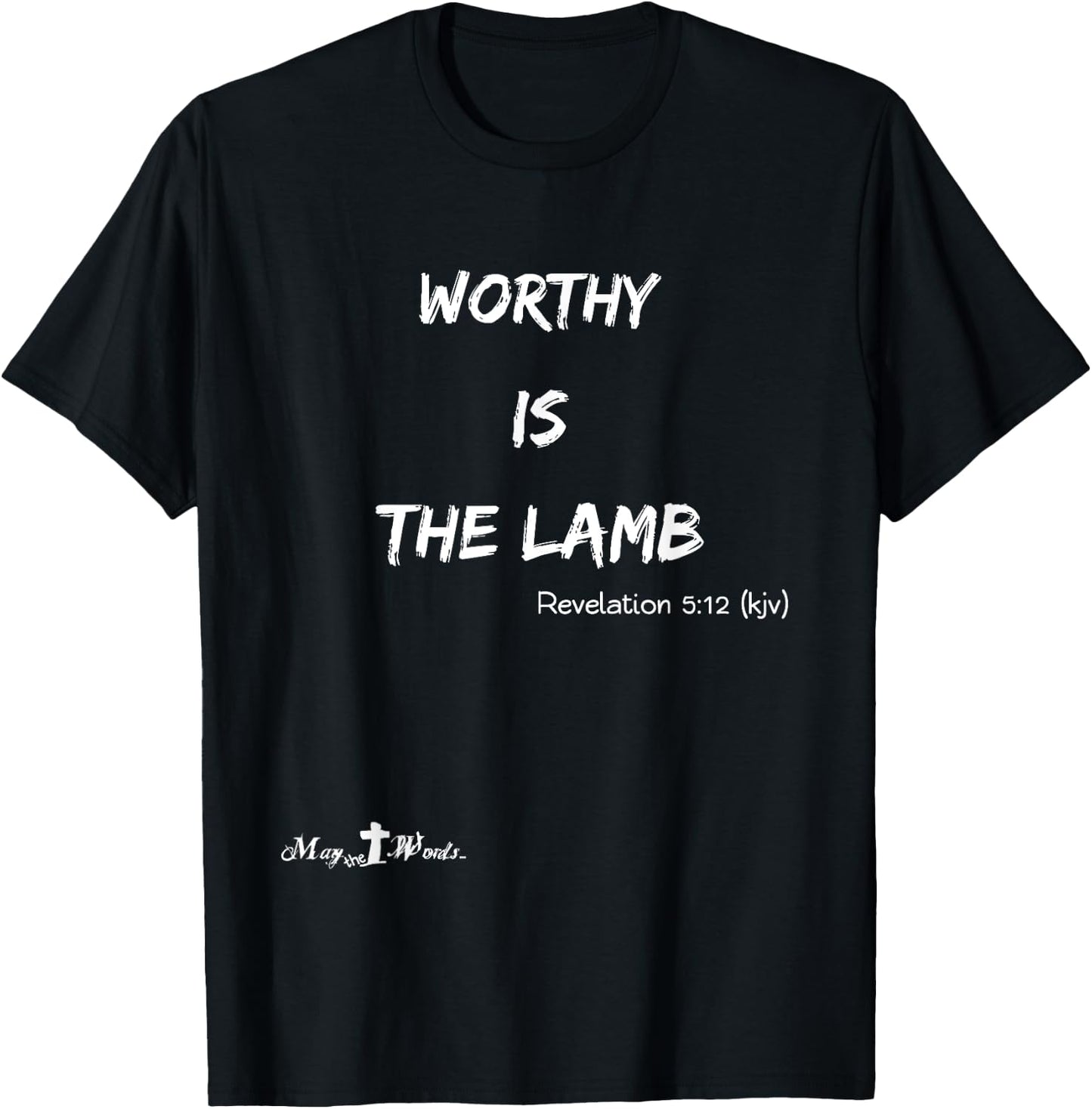 Worthy is the Lamb Revelations 5:12 #hope Christian T-Shirt - T-Shirt | Black