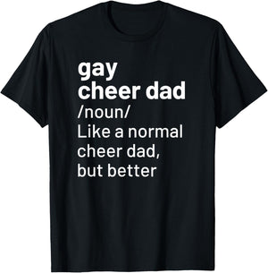 Gay Cheer Dad Funny Cheerleading T-Shirt - T-Shirt | Black