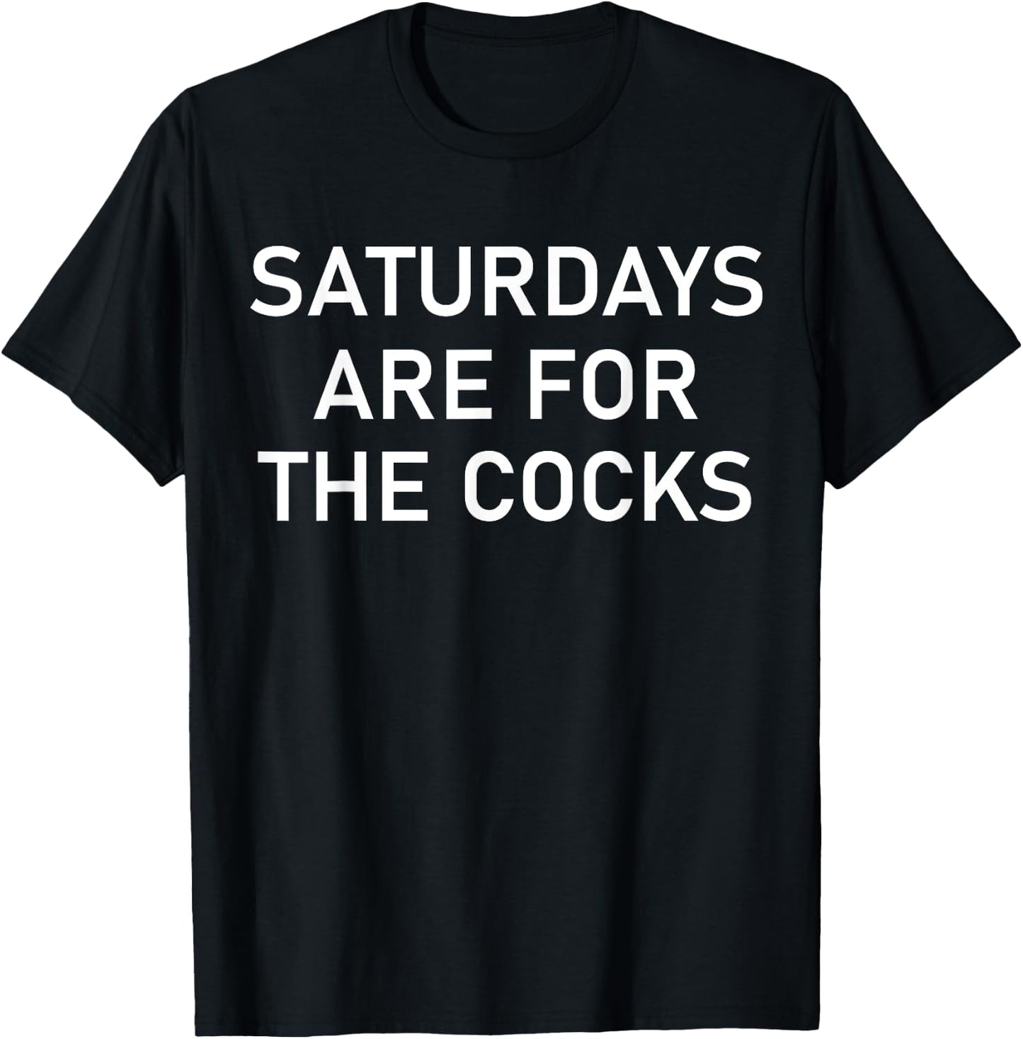 Saturdays are for The Cocks T-Shirt - T-Shirt | Black