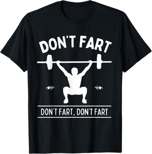 Funny Fitness Workout Apparel Don't Fart Black Men's Gym Humorous Workout Small T-Shirt - T-Shirt | Black