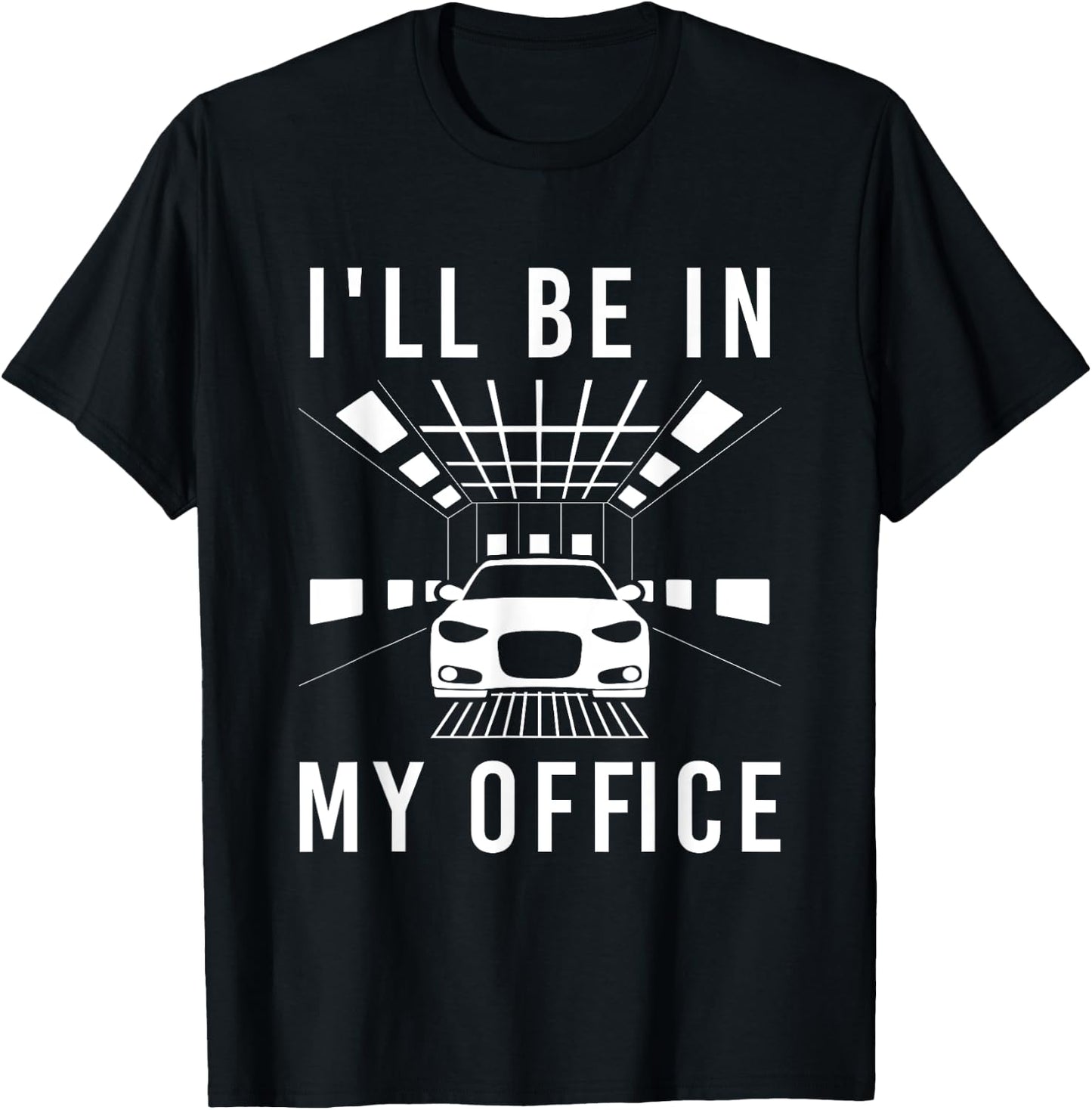 Auto Body In My Office - Car Spray Booth Automotive Painter T-Shirt - T-Shirt | Black