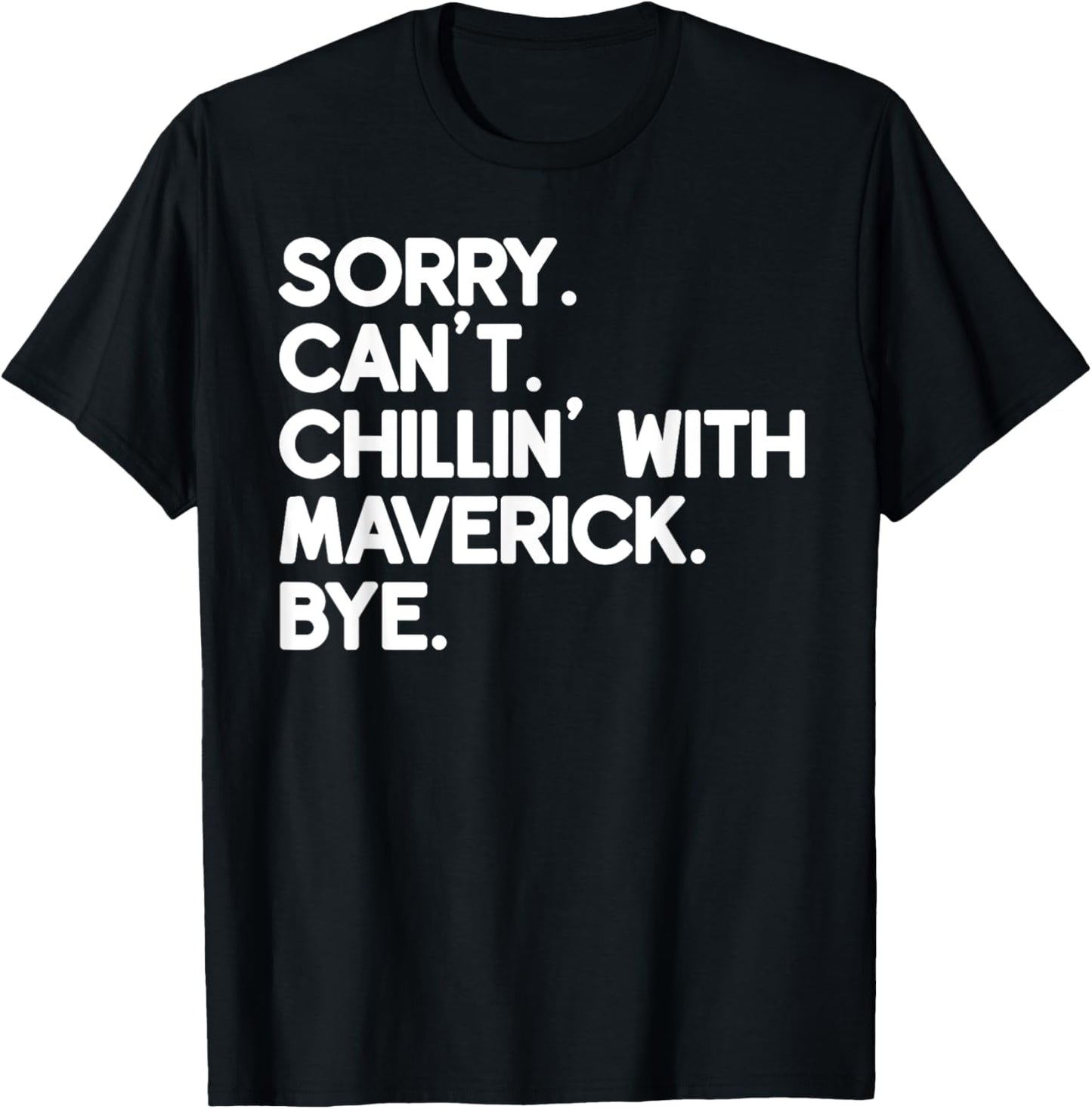 MAVERICK First Name Funny Personalized Named Friend Of T-Shirt - T-Shirt | Black