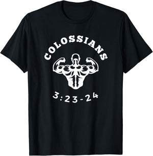 Bible Verse Colossians 3:23-24 - Christian Fitness T-Shirt - T-Shirt | Black