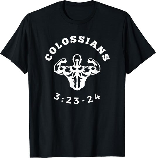 Bible Verse Colossians 3:23-24 - Christian Fitness T-Shirt - T-Shirt | Black