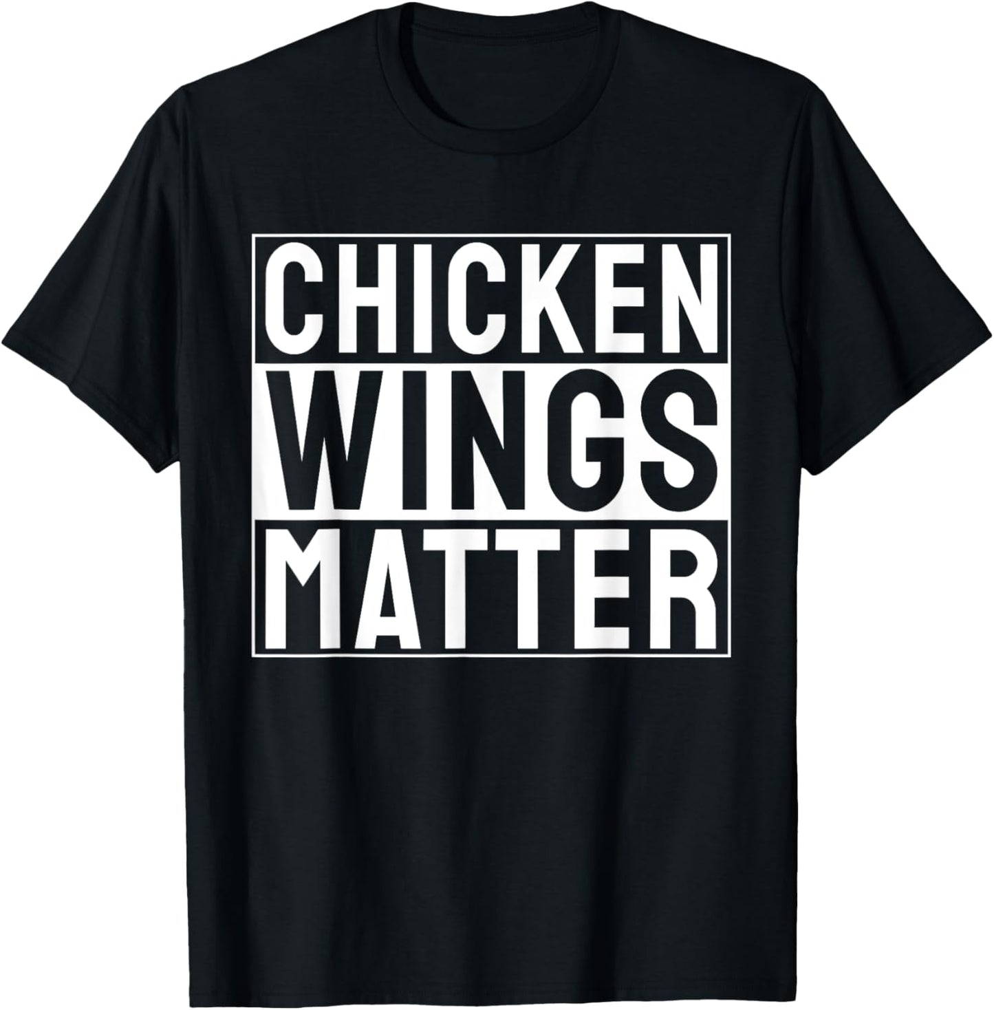 Chicken Wings Matter Chicken Wing T-Shirt - T-Shirt | Black