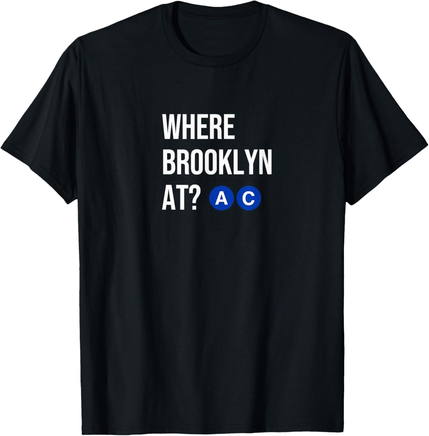 Where Brooklyn At - AC NYC Subway Train T-Shirt - T-Shirt | Black
