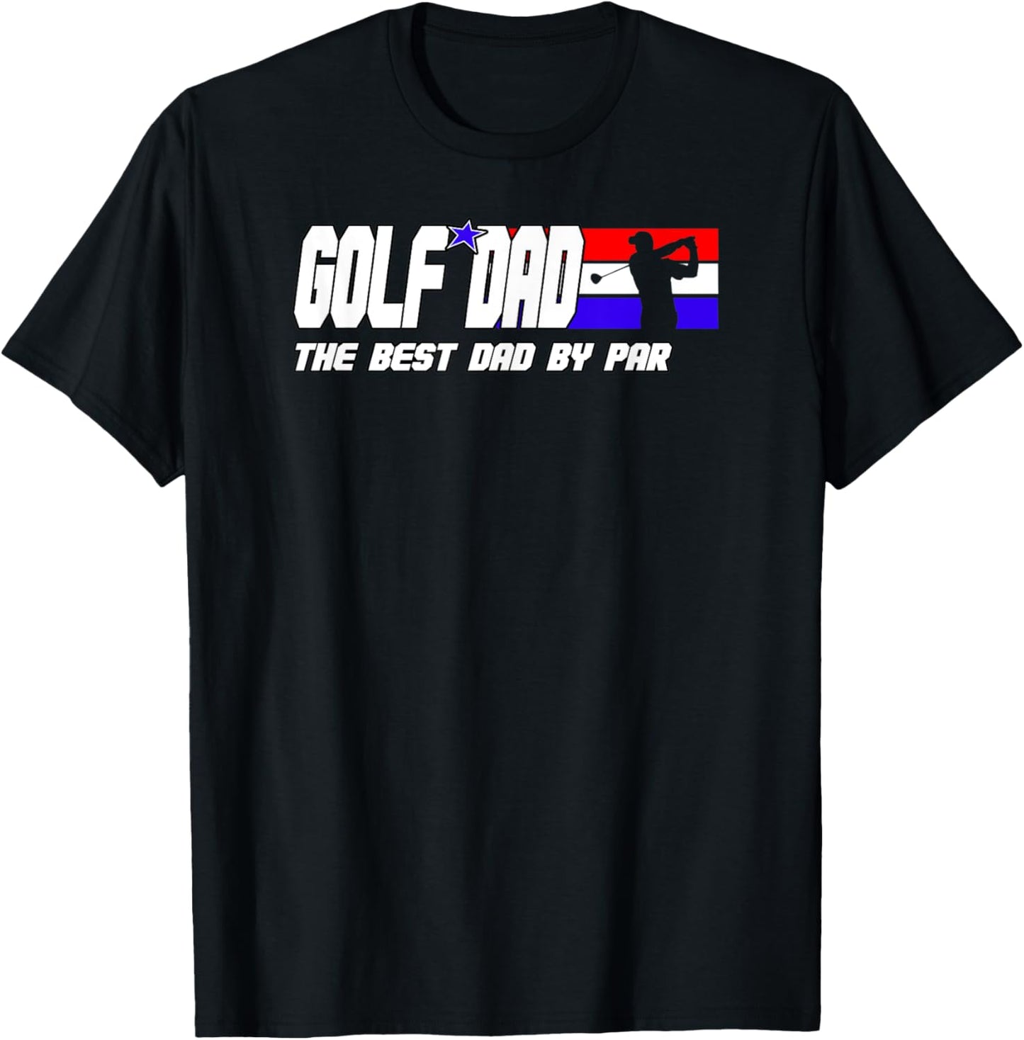 Dad Golf Shirt Men Fathers Day Golf Gifts Best Dad By Par T-Shirt - T-Shirt | Black