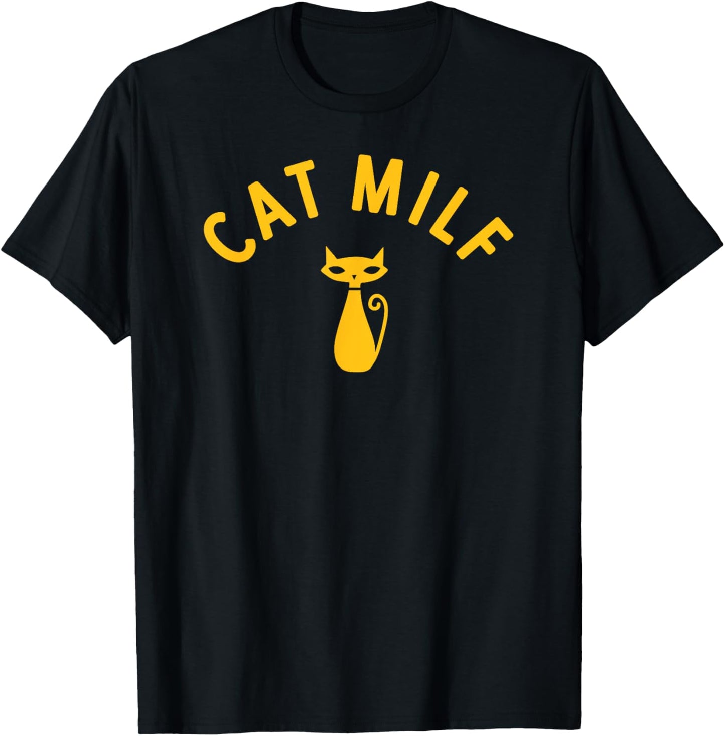 CAT MILF Men Women T-Shirt - T-Shirt | Black