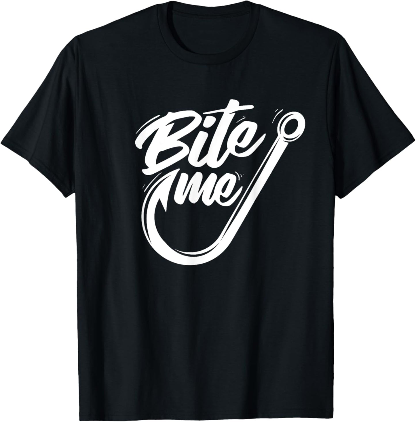 Bite Me - Fishing Fisherman Fish Lover Angling Angler T-Shirt - T-Shirt | Black