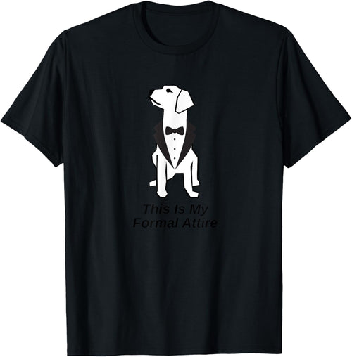 This Is My Formal Attire Dog in Tuxedo Men Women Girls Kids