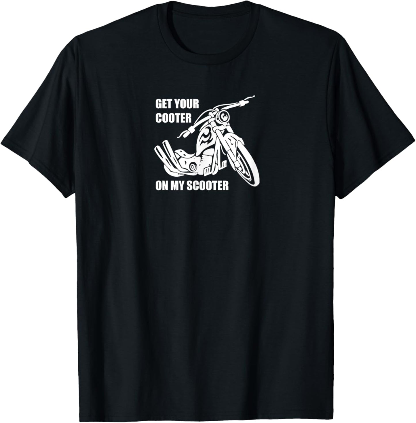 Get Your Cooter on My Scooter Motorcycle B T-Shirt - T-Shirt | Black