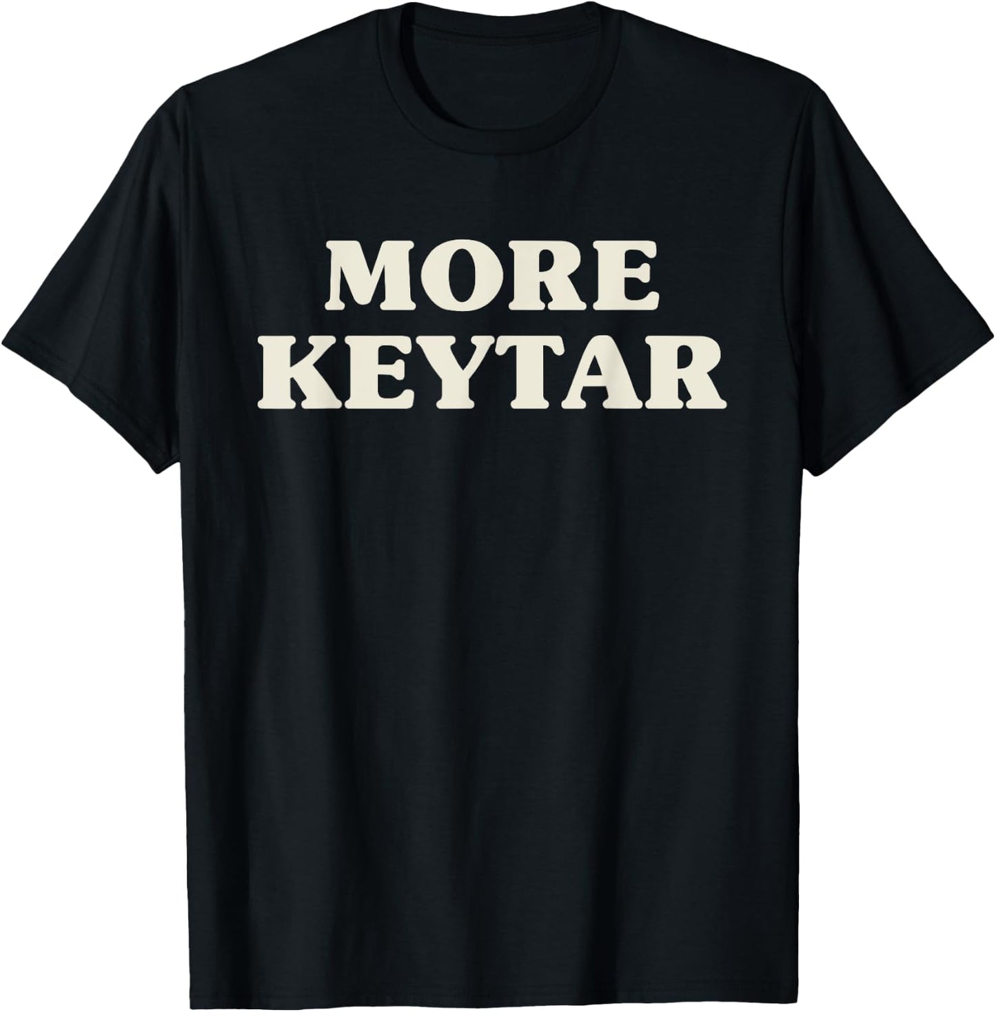 More Keytar Funny Guitar Keyboard Synthesizer Music Gift T-Shirt - T-Shirt | Black