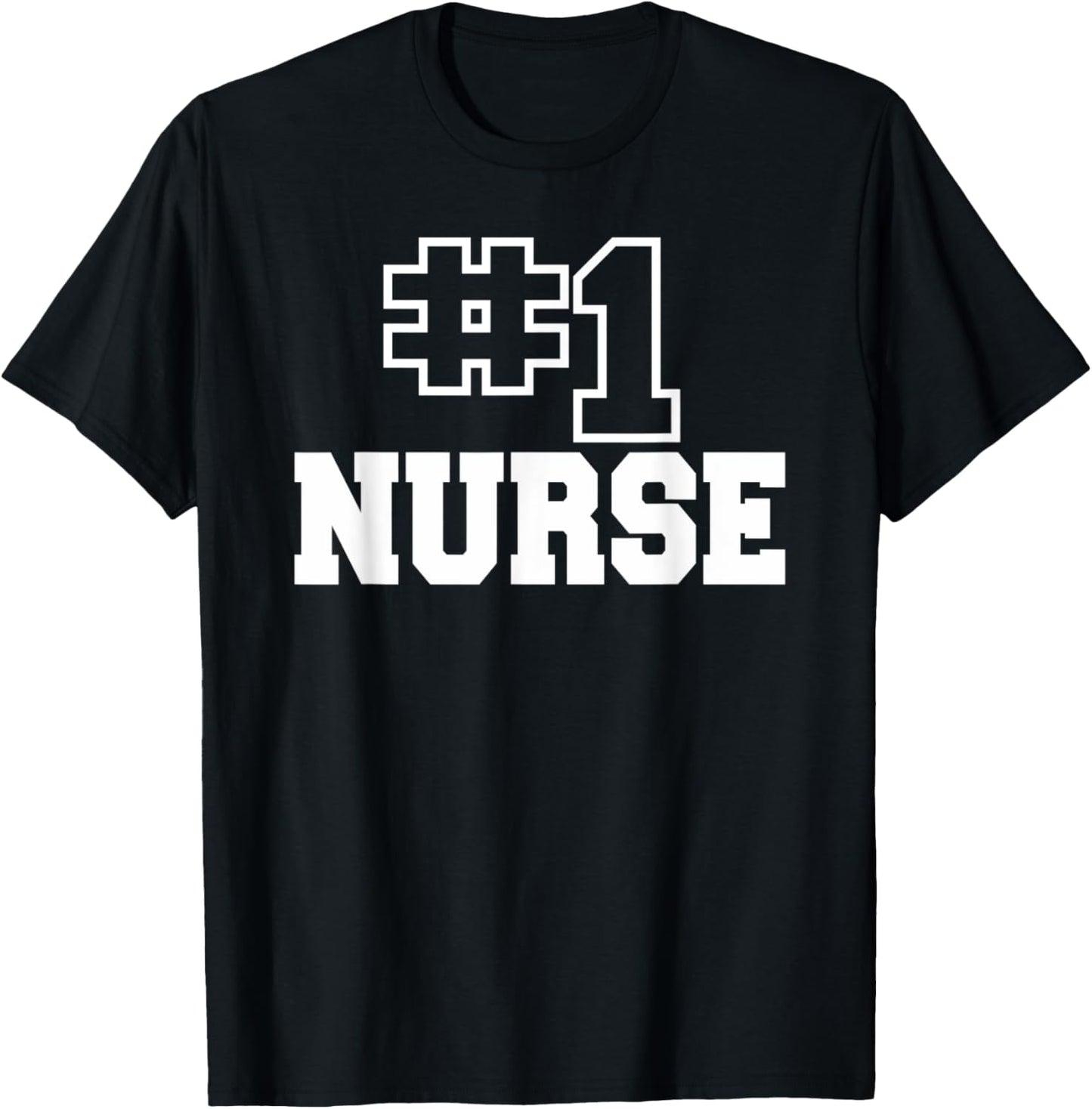 Number One Nurse #1 Nursing Healthcare Funny Medical T-Shirt - T-Shirt | Black