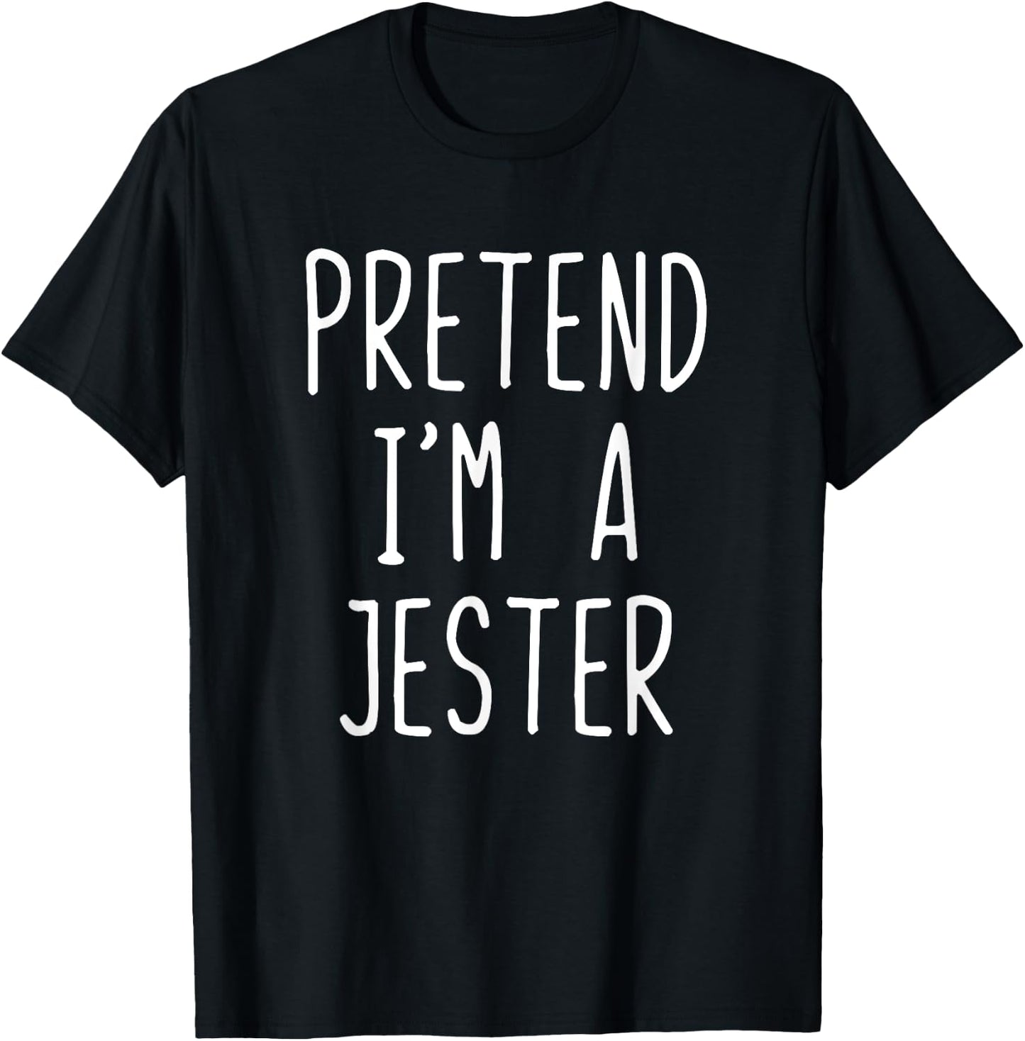 Pretend I'm A Jester Costume Halloween Lazy Quick T-Shirt - T-Shirt | Black