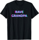 Rave Grandpa Techno EDM Music Festival Party Raver T-Shirt - T-Shirt | Black
