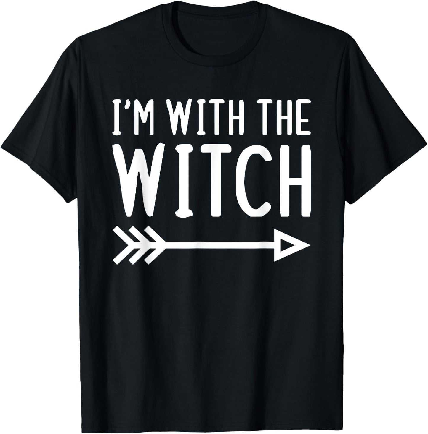 I'm With The Witch Funny Matching Halloween Couple Costume T-Shirt - T-Shirt | Black