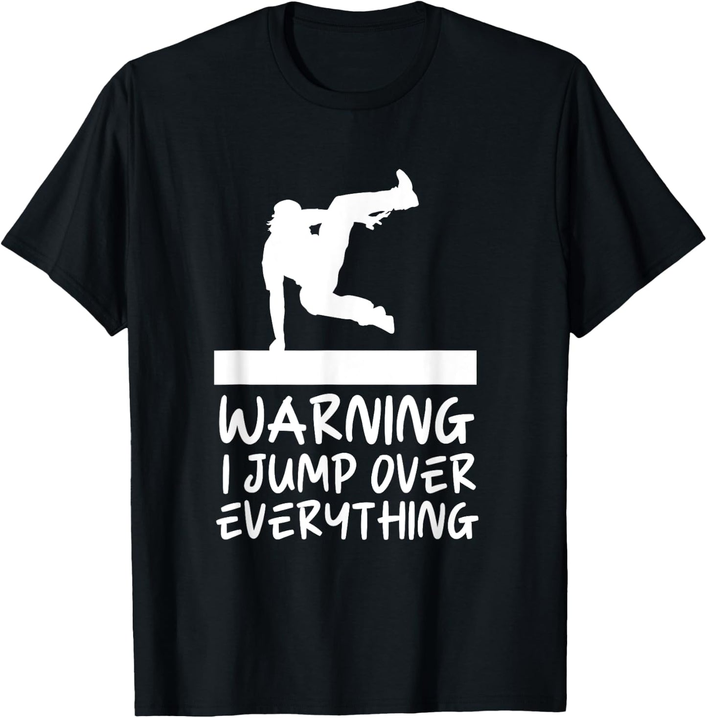Funny Warning Jump Over Everything Parkour T-Shirt - T-Shirt | Black