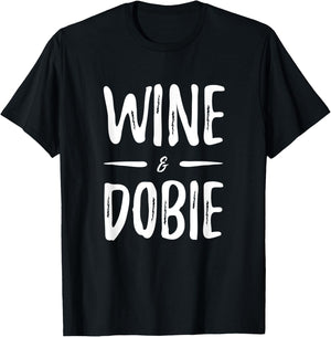 Wine Dobie Dog Mom Funny Gift T-Shirt - T-Shirt | Black