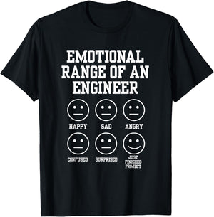 Emotional Range Of An Engineer Funny Engineering Faces Fan T-Shirt - T-Shirt | Black