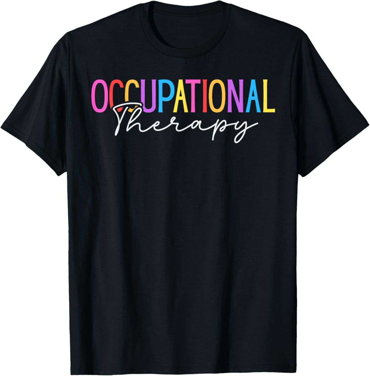 Occupational Therapy Student OT Therapist OT Assistant T-Shirt - T-Shirt | Black
