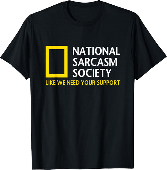 National Sarcasm Society Funny Satirical Parody Designs Short Sleeve T-Shirt - T-Shirt | Black
