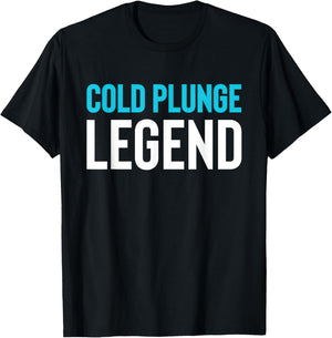 Cold Plunge Legend Ice Bath T-Shirt - T-Shirt | Black