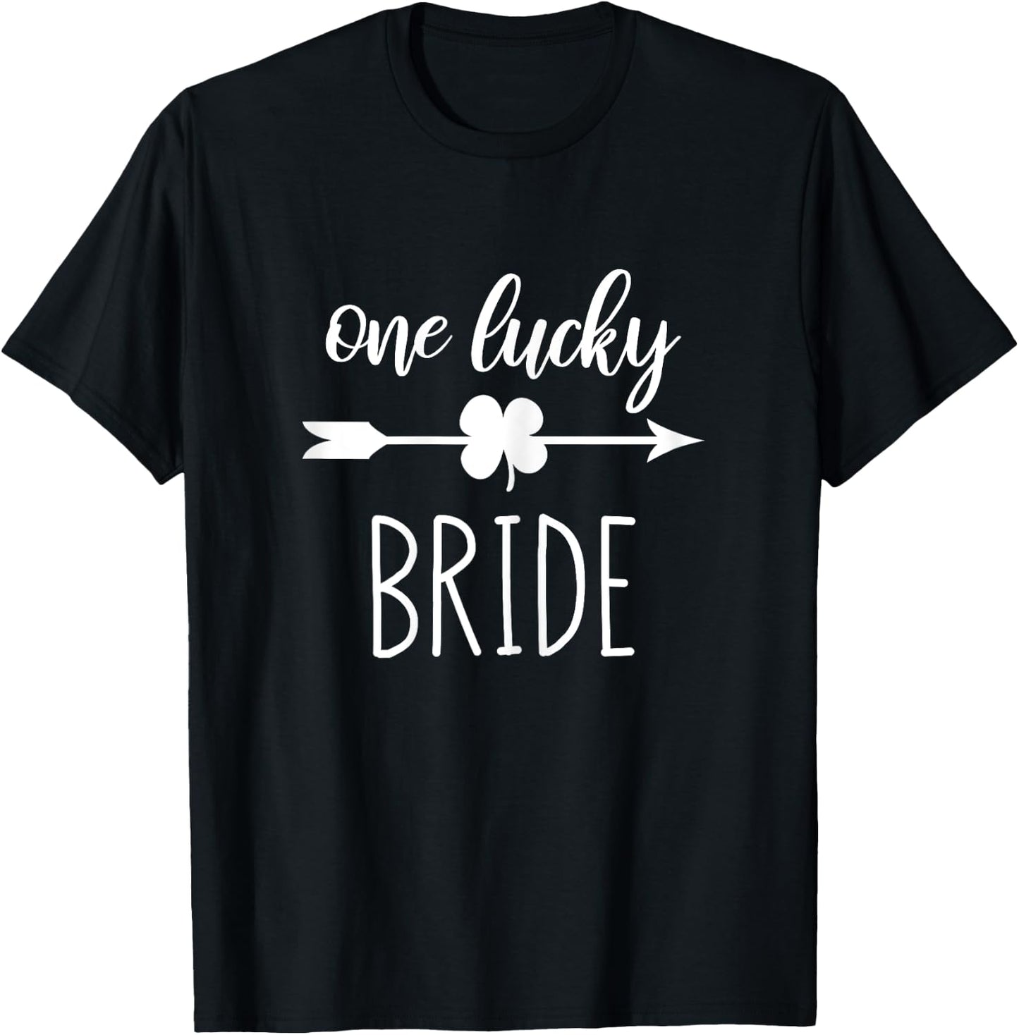 One Lucky Bride St Patricks Day Wedding Couples Matching T-Shirt - T-Shirt | Black
