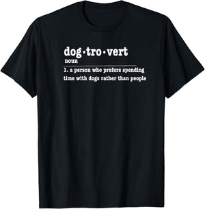 Dogtrovert Funny Sarcastic Dog Lover Design T-Shirt - T-Shirt | Black