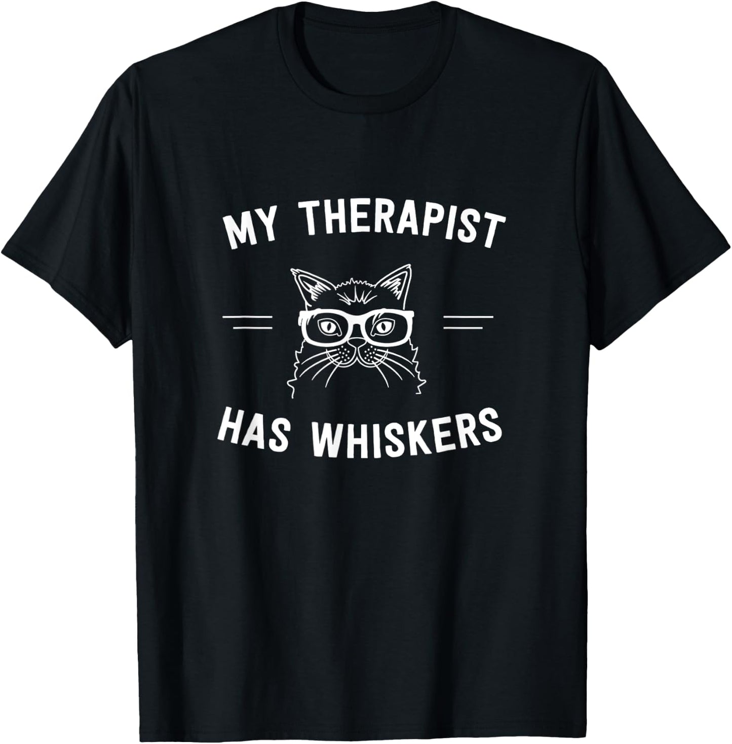 My Therapist Has Whiskers T-Shirt - T-Shirt | Black