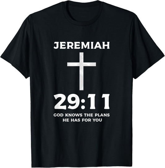 Bible God Knows The Plans He Has For You Jeremiah 29 11 T-Shirt - T-Shirt | Black