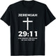 Bible God Knows The Plans He Has For You Jeremiah 29 11 T-Shirt - T-Shirt | Black