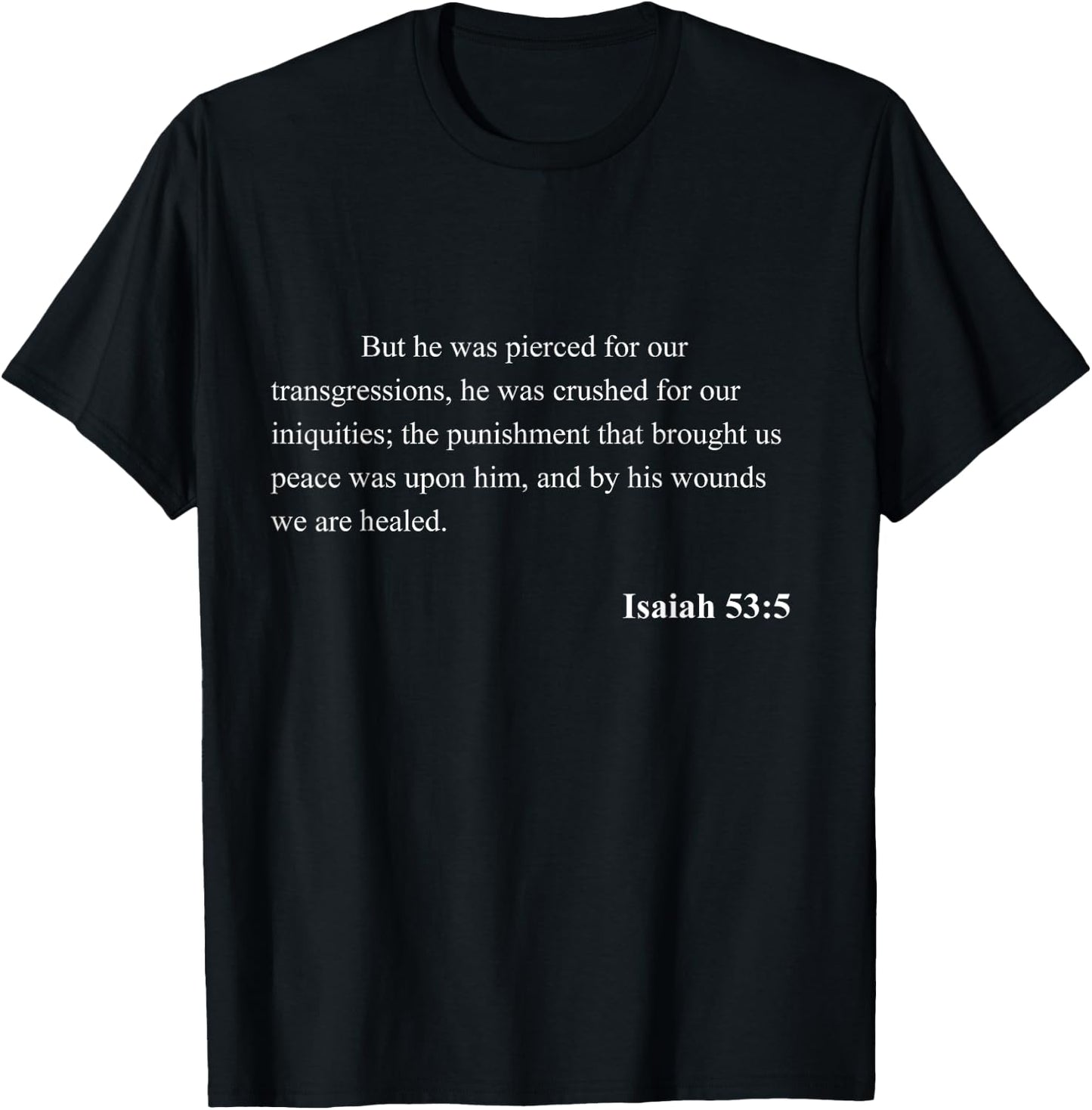 Bible Verse Isaiah 53:5 Christian Jesus Psalm Scripture T-Shirt - T-Shirt | Black
