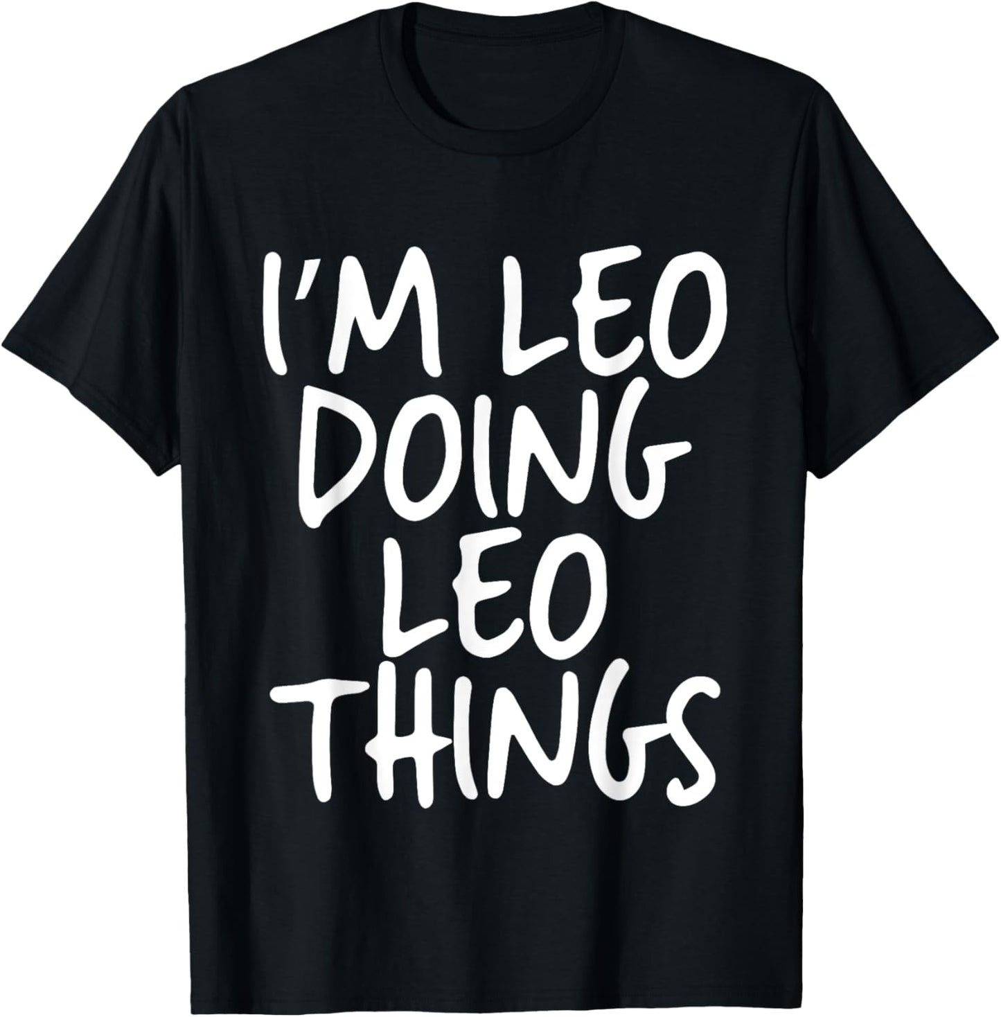 I'm Leo Doing Leo Things Personalized Funny First Name T-Shirt - T-Shirt | Black