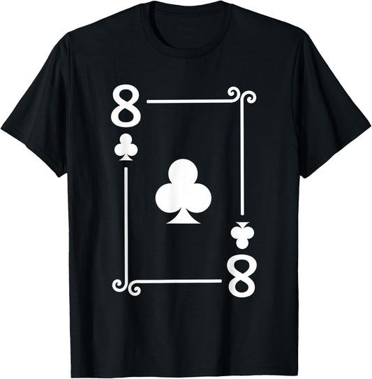 Playing Cards Costume - 8 Clubs Card - Eight Card T-Shirt - T-Shirt | Black