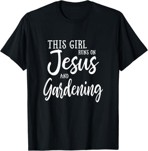 This Girl Runs On Jesus And Gardening T Shirt Christian Gift T-Shirt - T-Shirt | Black