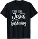 This Girl Runs On Jesus And Gardening T Shirt Christian Gift T-Shirt - T-Shirt | Black